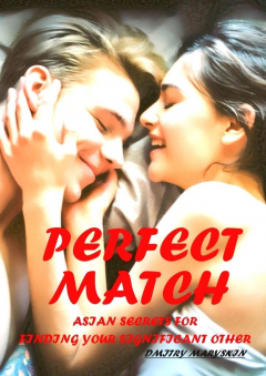 книга Perfect Match: Asian Secrets for Finding Your Significant Other