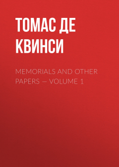 Книга Memorials and Other Papers — Volume 1 на ReadRate.com книга Memorials and Other Papers — Volume 1