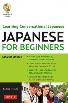 Книга Japanese for Beginners: Learning Conversational Japanese - Second Edition (Includes Audio Disc) на ReadRate.com книга Japanese for Beginners: Learning Conversational Japanese - Second Edition (Includes Audio Disc)