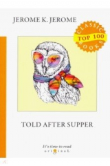 книга Told After Supper = Рассказы после ужина