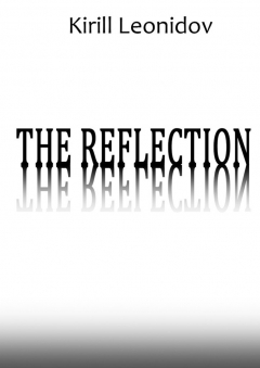 Книга The Reflection. A Collection of Novels на ReadRate.com книга The Reflection. A Collection of Novels