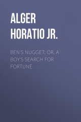книга Ben's Nugget; Or, A Boy's Search For Fortune