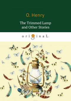 Книга The Trimmed Lamp and Other Stories на ReadRate.com книга The Trimmed Lamp and Other Stories