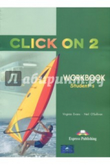 книга Click On 2. Student's Workbook