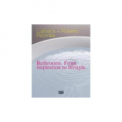 Книга Ludovica & Roberto Palomba. Bathrooms From Inspiration to Lifestyle на ReadRate.com книга Ludovica & Roberto Palomba. Bathrooms From Inspiration to Lifestyle