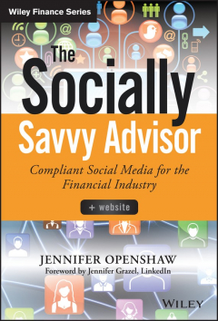 Книга The Socially Savvy Advisor + Website. Compliant Social Media for the Financial Industry на ReadRate.com книга The Socially Savvy Advisor + Website. Compliant Social Media for the Financial Industry