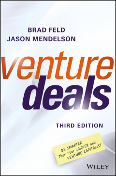 Книга Venture Deals. Be Smarter Than Your Lawyer and Venture Capitalist на ReadRate.com книга Venture Deals. Be Smarter Than Your Lawyer and Venture Capitalist