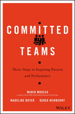 Книга Committed Teams. Three Steps to Inspiring Passion and Performance на ReadRate.com книга Committed Teams. Three Steps to Inspiring Passion and Performance