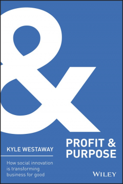 Книга Profit & Purpose. How Social Innovation Is Transforming Business for Good на ReadRate.com книга Profit & Purpose. How Social Innovation Is Transforming Business for Good