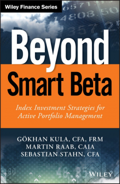 Книга Beyond Smart Beta. Index Investment Strategies for Active Portfolio Management на ReadRate.com книга Beyond Smart Beta. Index Investment Strategies for Active Portfolio Management