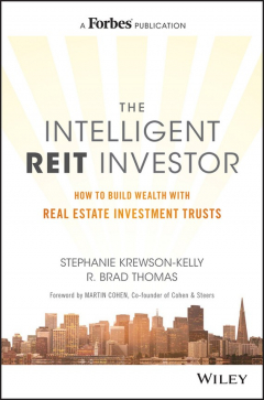 Книга The Intelligent REIT Investor. How to Build Wealth with Real Estate Investment Trusts на ReadRate.com книга The Intelligent REIT Investor. How to Build Wealth with Real Estate Investment Trusts