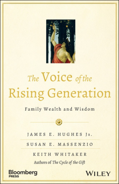 Книга The Voice of the Rising Generation. Family Wealth and Wisdom на ReadRate.com книга The Voice of the Rising Generation. Family Wealth and Wisdom