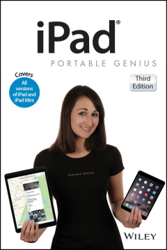Книга iPad Portable Genius. Covers iOS 8 and all models of iPad, iPad Air, and iPad mini на ReadRate.com книга iPad Portable Genius. Covers iOS 8 and all models of iPad, iPad Air, and iPad mini