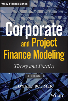Книга Corporate and Project Finance Modeling. Theory and Practice на ReadRate.com книга Corporate and Project Finance Modeling. Theory and Practice