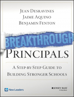 Книга Breakthrough Principals. A Step-by-Step Guide to Building Stronger Schools на ReadRate.com книга Breakthrough Principals. A Step-by-Step Guide to Building Stronger Schools