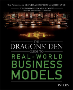 Книга The Dragons' Den Guide to Real-World Business Models на ReadRate.com книга The Dragons' Den Guide to Real-World Business Models