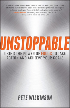 Книга Unstoppable. Using the Power of Focus to Take Action and Achieve your Goals на ReadRate.com книга Unstoppable. Using the Power of Focus to Take Action and Achieve your Goals