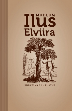 Книга Ilus Elviira. Burleskne jutustus на ReadRate.com книга Ilus Elviira. Burleskne jutustus