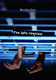 Книга The late requiem. Story book на ReadRate.com книга The late requiem. Story book
