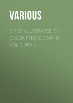Книга Birds Illustrated by Color Photography Vol 3. No 4. на ReadRate.com книга Birds Illustrated by Color Photography Vol 3. No 4.