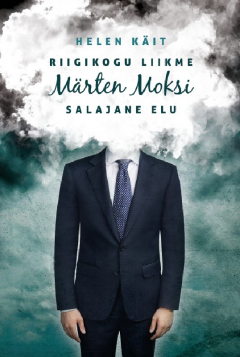 Книга Riigikogu liikme M?rten Moksi salajane elu на ReadRate.com книга Riigikogu liikme M?rten Moksi salajane elu