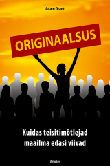 книга Originaalsus. Kuidas teisitim?tlejad maailma edasi viivad