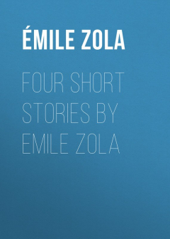 Книга Four Short Stories By Emile Zola на ReadRate.com книга Four Short Stories By Emile Zola