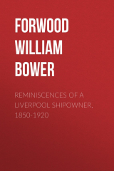 книга Reminiscences of a Liverpool Shipowner, 1850-1920