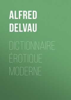 Книга Dictionnaire ?rotique moderne на ReadRate.com книга Dictionnaire ?rotique moderne