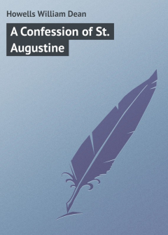 Книга A Confession of St. Augustine на ReadRate.com книга A Confession of St. Augustine
