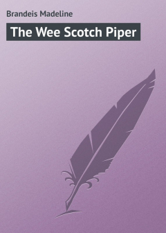 Книга The Wee Scotch Piper на ReadRate.com книга The Wee Scotch Piper