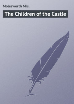 Книга The Children of the Castle на ReadRate.com книга The Children of the Castle