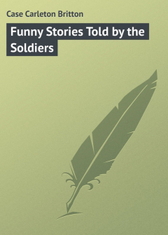 Книга Funny Stories Told by the Soldiers на ReadRate.com книга Funny Stories Told by the Soldiers