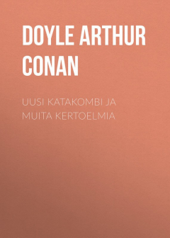Книга Uusi katakombi ja muita kertoelmia на ReadRate.com книга Uusi katakombi ja muita kertoelmia