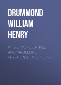 Книга Phil-o-rum's Canoe, and Madeleine Vercheres: Two Poems на ReadRate.com книга Phil-o-rum's Canoe, and Madeleine Vercheres: Two Poems