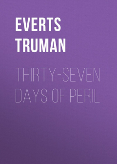 Книга Thirty-Seven Days of Peril на ReadRate.com книга Thirty-Seven Days of Peril