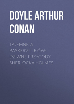 Книга Tajemnica Baskerville'?w: dziwne przygody Sherlocka Holmes на ReadRate.com книга Tajemnica Baskerville'?w: dziwne przygody Sherlocka Holmes