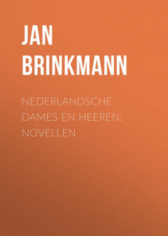Книга Nederlandsche dames en heeren: Novellen на ReadRate.com книга Nederlandsche dames en heeren: Novellen