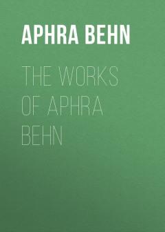 Книга The Works of Aphra Behn на ReadRate.com книга The Works of Aphra Behn