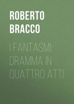 Книга I fantasmi: Dramma in quattro atti на ReadRate.com книга I fantasmi: Dramma in quattro atti