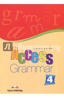 Книга Access-4. Grammar Book. Intermediate. Грамматический справочники на ReadRate.com книга Access-4. Grammar Book. Intermediate. Грамматический справочники