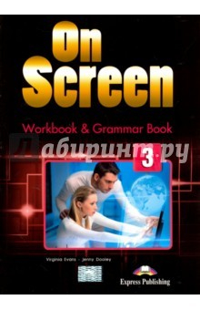 Книга On Screen 3. Workbook & Gram.Book (International) на ReadRate.com книга On Screen 3. Workbook & Gram.Book (International)