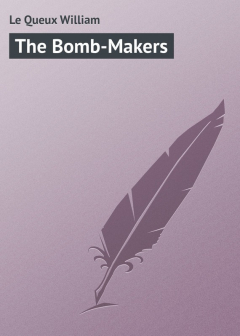 Книга The Bomb-Makers на ReadRate.com книга The Bomb-Makers