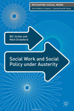 Книга Social Work and Social Policy under Austerity на ReadRate.com книга Social Work and Social Policy under Austerity