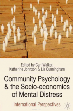 Книга Community Psychology and the Socio-economics of Mental Distress на ReadRate.com книга Community Psychology and the Socio-economics of Mental Distress