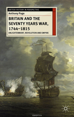 Книга Britain and the Seventy Years War, 1744-1815 на ReadRate.com книга Britain and the Seventy Years War, 1744-1815