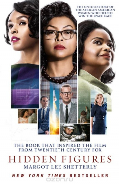 Книга Hidden Figures: The Untold Story of the African American Women Who Helped Win the Space Race на ReadRate.com книга Hidden Figures: The Untold Story of the African American Women Who Helped Win the Space Race