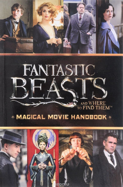 Книга Fantastic Beasts and Where to Find Them: Movie Handbook на ReadRate.com книга Fantastic Beasts and Where to Find Them: Movie Handbook