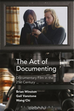 Книга The Act of Documenting: Documentary Film in the 21st Century на ReadRate.com книга The Act of Documenting: Documentary Film in the 21st Century