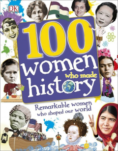 книга 100 Women Who Made History